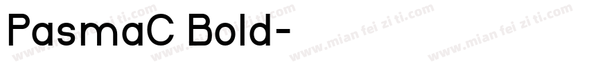 PasmaC Bold字体转换